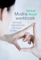 Mudrawerkboek - Gertrud Hirschi (ISBN 9789401300636)