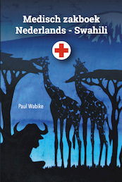 Medisch zakboek Nederlands - Swahili - Paul Wabike (ISBN 9789463870252)