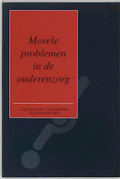 Morele problemen in de ouderenzorg - (ISBN 9789023234494)