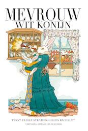 Mevrouw Wit Konijn - Gilles Bachelet (ISBN 9789059085190)