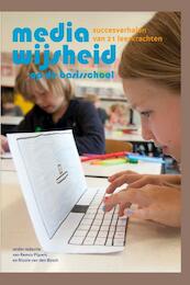 Mediawijsheid op de basisschool - Remco Pijpers, Nicole van den Bosch (ISBN 9789081932424)