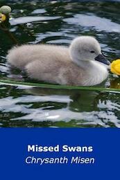 Missed Swans - Chrysanth Misen (ISBN 9781616275259)