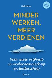 Minder werken, meer verdienen - Olaf Rutten (ISBN 9789461261007)