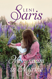 Mijn naam is Myrthe - Leni Saris (ISBN 9789020547689)