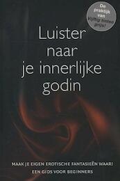 Luister naar je innerlijke godin - (ISBN 9789045203799)