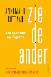 Zie de ander - Annemarie Cottaar, Nadia Bouras, Leo Lucassen, Wim Willems (ISBN 9789464560558)