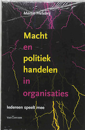 Macht en Politiek Handelen in Organisaties - Martin Hetebrij (ISBN 9789023247647)