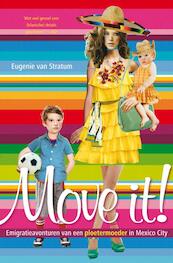 Move it ! - Eugine van Stratum (ISBN 9789044961270)