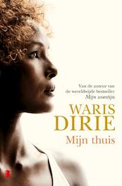 Mijn thuis - Waris Dirie (ISBN 9789022557433)