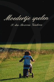 Moedertje spelen - P. den Boer-van Genderen (ISBN 9789059741645)