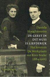 De geest in dit huis is liefderijk - Daniela Hooghiemstra (ISBN 9789029586146)