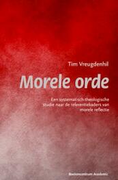 Morele orde - Tim Vreugdenhil (ISBN 9789023927846)