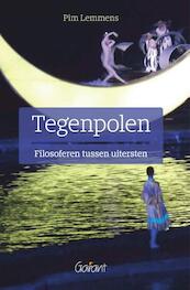 Tegenpolen. Filosoferen tussen uitersten - Pim Lemmens (ISBN 9789044133042)