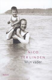 Mijn vader - Nico ter Linden (ISBN 9789460033919)