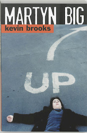 Martyn Big - Kevin Brooks (ISBN 9789061696711)