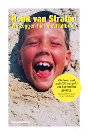 Wij zeggen hier niet halfbroer - Henk van Straten (ISBN 9789038806099)