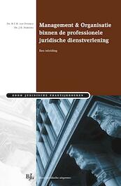 Management & Organisatie binnen de professionele juridische dienstverlening - R.C.H. van Otterlo, J.H. Dijkstra (ISBN 9789054546757)