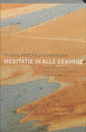 Meditatie in alle eenvoud - Bhante Henepola Gunaratana, Henepola Gunaratana (ISBN 9789069636870)