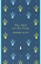 Mill on the Floss - George Elliot (ISBN 9780141198910)