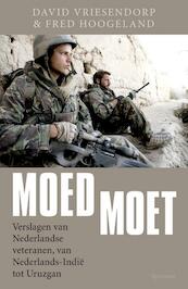 Moed moet - David Vriesendorp, Fred Hoogeland (ISBN 9789000316632)