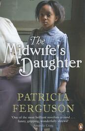 Midwife's Daughter - Patricia Ferguson (ISBN 9780241962756)