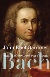 Bach - John Eliot Gardiner (ISBN 9789023483168)