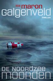 De Noordzeemoorden 1 - Galgenveld - Isa Maron (ISBN 9789048822652)