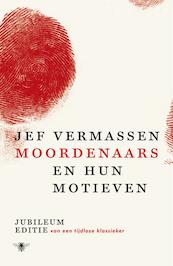 Moordenaars en hun motieven - Jef Vermassen (ISBN 9789085426653)