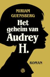 Het geheim van Audrey H. - Miriam Guensberg (ISBN 9789462970380)