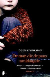De man die de paus aanklaagde - Colm O'Gorman (ISBN 9789022557419)