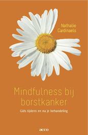 Mindfulness bij borstkanker - Nathalie Cardinaels (ISBN 9789033485831)