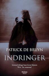Indringer - Patrick de Bruyn (ISBN 9789460410413)
