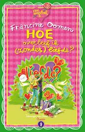 Hoe overleef ik zonder liefde? - Francine Oomen (ISBN 9789045113128)