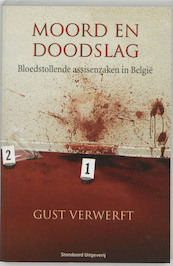 Moord en doodslag - Gust Verwerft (ISBN 9789002214707)