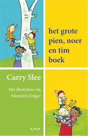 Het grote Pien, Noer en Tim boek - Carry Slee (ISBN 9789049925864)