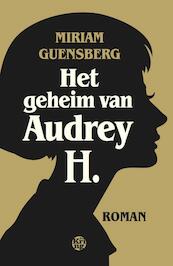 Het geheim van Audrey H. - Miriam Guensberg (ISBN 9789462970373)