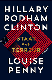Staat van terreur - Hillary Rodham Clinton, Louise Penny (ISBN 9789400516359)
