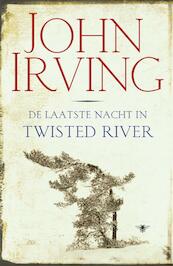 De laatste nacht in Twisted River - John Irving (ISBN 9789023450979)