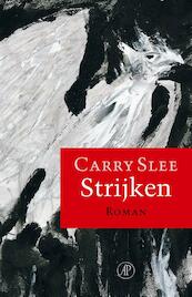Strijken - Carry Slee (ISBN 9789029592314)
