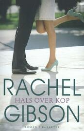 Hals over kop - Rachel Gibson (ISBN 9789045204482)