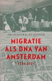 Migratie als DNA van Amsterdam - Leo Lucassen, Jan Lucassen (ISBN 9789045045177)