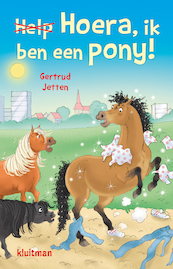 Hoera, ik ben een pony! - Gertrud Jetten (ISBN 9789020634938)