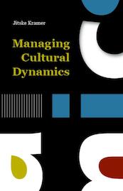 Managing Cultural Dynamics - Jitske Kramer (ISBN 9789081449410)