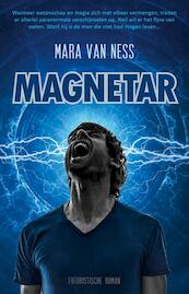 Magnetar - Mara van Ness (ISBN 9789490767693)
