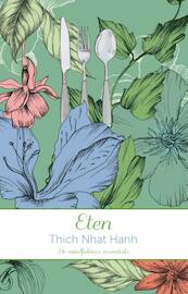 De mindfulness essentials: eten - Thich Nhat Hanh, Nhat Hanh (ISBN 9789045317465)
