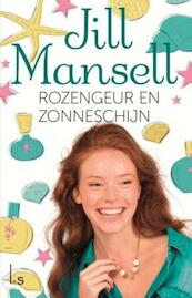 Rozengeur en zonneschijn - Jill Mansell (ISBN 9789021017440)