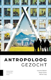 Antropoloog gezocht - Laurens Bakker, Masja Cohen, Walter Faaij (ISBN 9789463728430)
