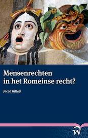 Mensenrechten in het Romeinse recht? Human rights in Roman law? - Jacob Giltaij (ISBN 9789058506849)