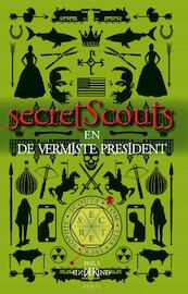 SecretScouts en de vermiste President - Dennis Kind (ISBN 9789402601466)