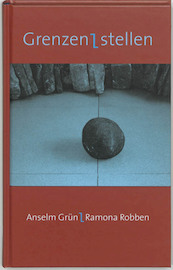 Grenzen stellen - Anselm Grün, R. Robben (ISBN 9789025955236)